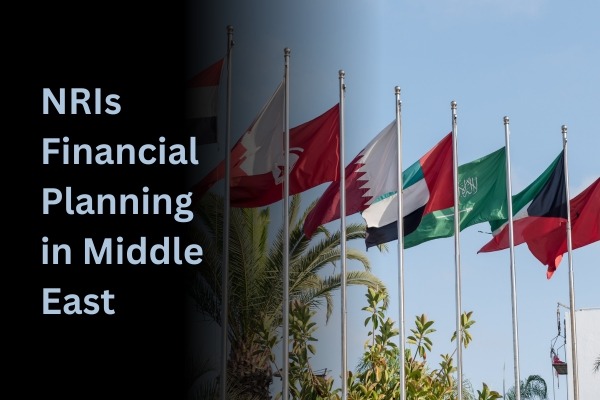 NRIs Financial Planning in Middle East
