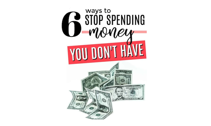 Six Ways to Stop Spending Money