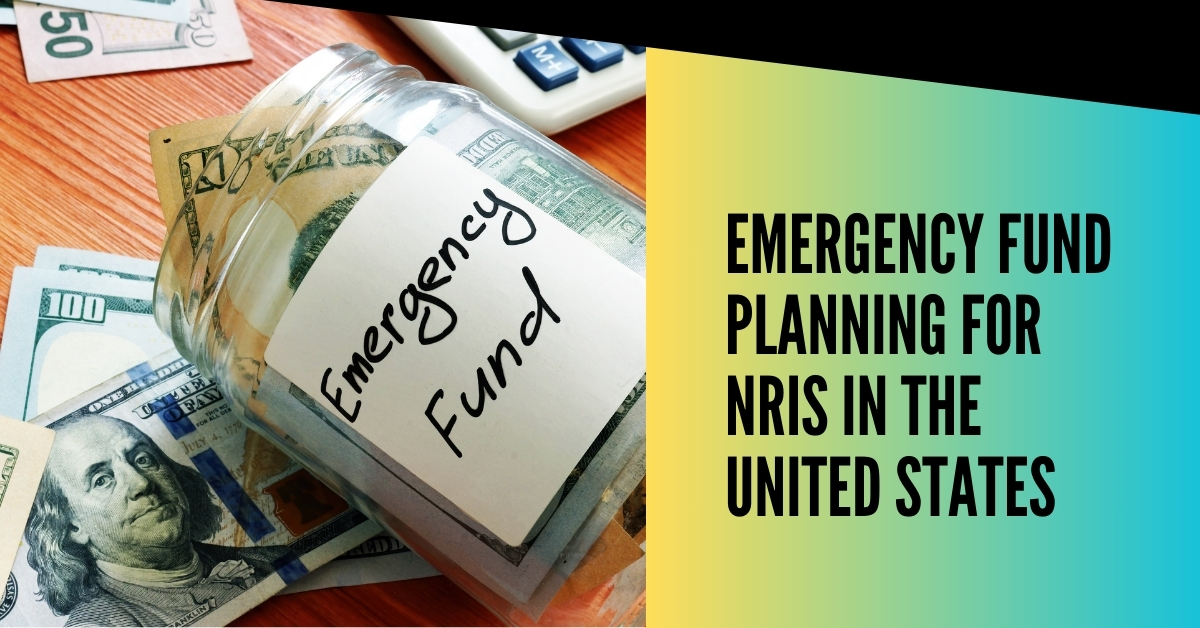Emergency Fund Planning for NRIs in the United States
