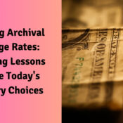 Exploring Archival Exchange Rates: Extracting Lessons to Guide Today's Monetary Choices