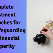 Complete Investment Approaches for NRIs: Safeguarding Your Financial Prosperity