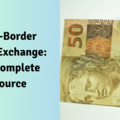 Cross-Border Money Exchange Your Complete Resource