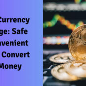 Online Currency Exchange: Safe and Convenient Ways to Convert Your Money