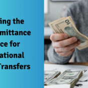 Selecting the Ideal Remittance Service for International Money Transfers