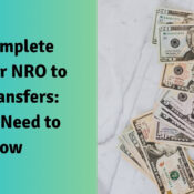 The Complete Guide for NRO to NRE Transfers All You Need to Know