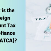 What is the Foreign Account Tax Compliance Act (FATCA)?