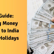 Easy Guide Sending Money from US to India During Holidays