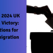 Labour's 2024 UK Election Victory Implications for NRI Immigration