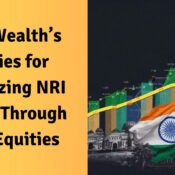 Prime Wealth’s Strategies for Maximizing NRI Wealth Through Indian Equities