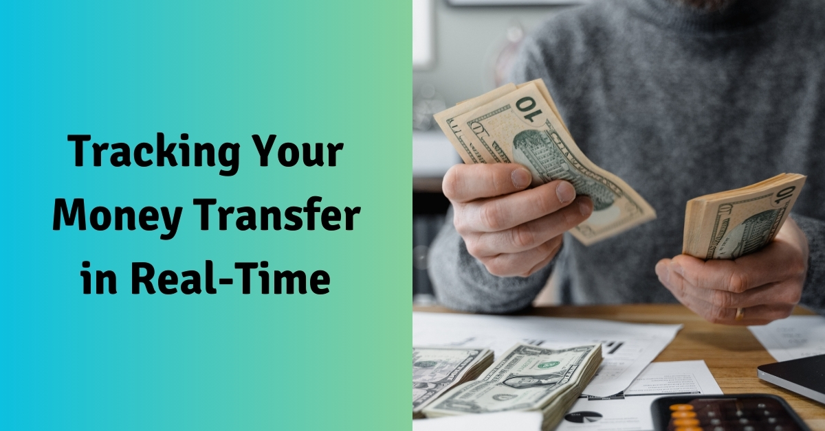 Tracking Your Money Transfer in Real-Time