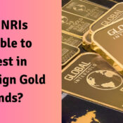 Are NRIs Eligible to Invest in Sovereign Gold Bonds?