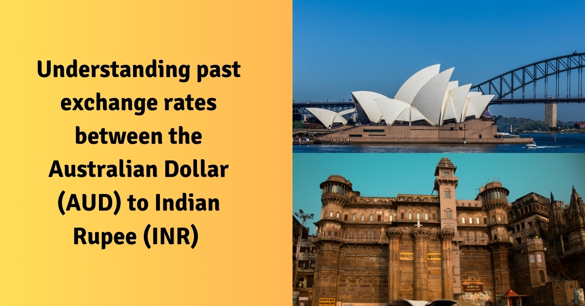 Understanding past exchange rates between the Australian Dollar (AUD) to Indian Rupee (INR)