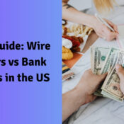 Simple Guide: Wire Transfers vs Bank Transfers in the US