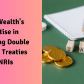 Prime Wealth's Expertise in Navigating Double Taxation Treaties for NRIs