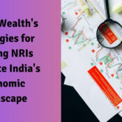 Prime Wealth's Strategies for Helping NRIs Navigate India's Economic Landscape