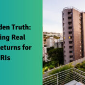 The Hidden Truth Decoding Real Estate Returns for NRIs