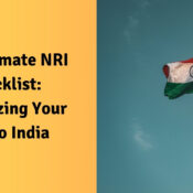 The Ultimate NRI Checklist Maximizing Your Trip to India