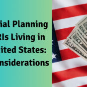 Financial Planning for NRIs Living in the United States Key Considerations