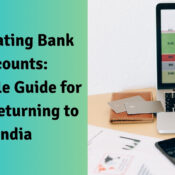 Navigating Bank Accounts A Simple Guide for NRIs Returning to India