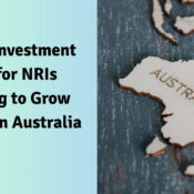 Smart Investment Tips for NRIs Looking to Grow Wealth in Australia