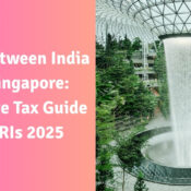 DTAA Between India and Singapore Complete Tax Guide for NRIs 2025