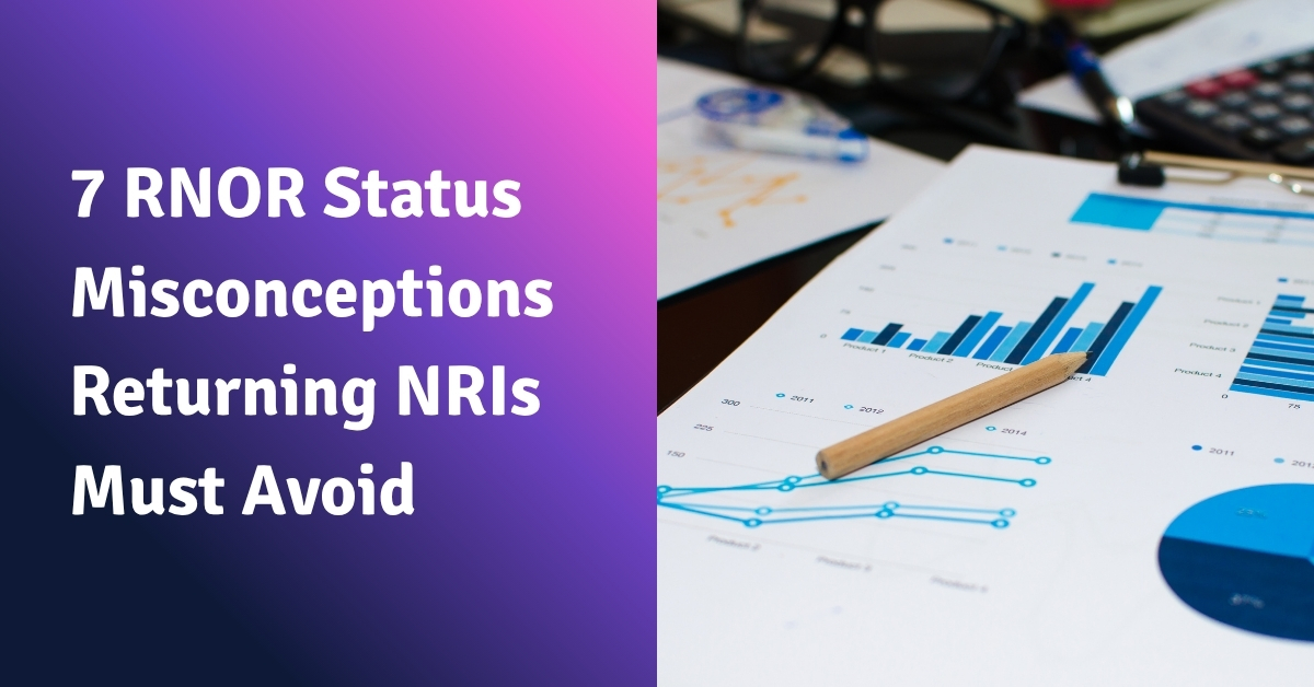7 RNOR Status Misconceptions Returning NRIs Must Avoid