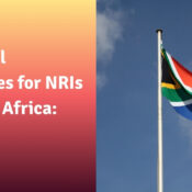 Financial Strategies for NRIs in South Africa Key Tips