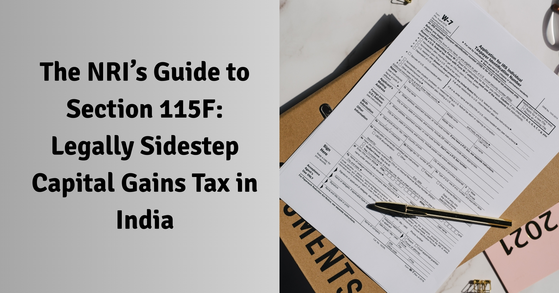 The NRI’s Guide to Section 115F Legally Sidestep Capital Gains Tax in India