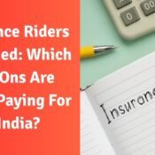 Insurance Riders Explained: Which Add-Ons Are Worth Paying For in India?