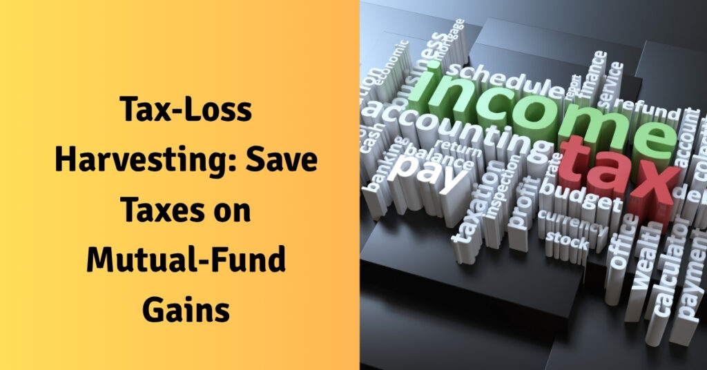 Tax‑Loss Harvesting Save Taxes on Mutual‑Fund Gains