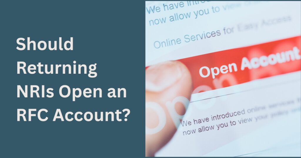 Should returning nris open an rfc account?