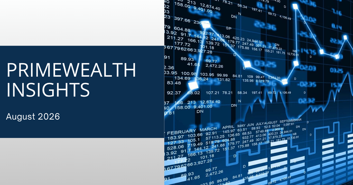 Primewealth insights august 2026